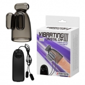Дымчатая насадка-мастурбатор с вибрацией Vibrating Crystal Cap III - Baile - в Пскове купить с доставкой