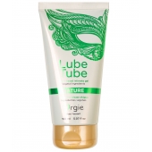 Интимный гель на водной основе Lube Tube Nature - 150 мл. - ORGIE - купить с доставкой в Пскове