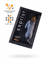 Пробник лубриканта на водной основе Erotist Anal - 4 мл. - Erotist Lubricants - купить с доставкой в Пскове