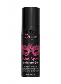 Интимный гель для G-точки ORGIE She Spot с возбуждающим эффектом - 15 мл. - ORGIE - купить с доставкой в Пскове