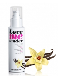 Съедобное согревающее массажное масло Love Me Tender Vanilla с ароматом ванили - 100 мл. - Love to Love - купить с доставкой в Пскове