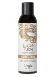 Интимный гель на водной основе Lube Tube Human Lube - 150 мл. - ORGIE - купить с доставкой в Пскове