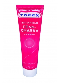 Гель-смазка на водной основе For Women - 100 мл. - Torex - купить с доставкой в Пскове