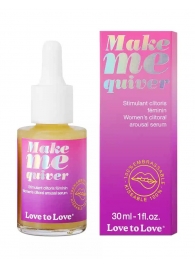 Возбуждающие капли для клитора Make Me Quiver - 30 мл. - Love to Love - купить с доставкой в Пскове