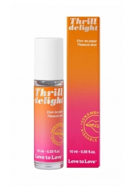 Возбуждающий гель Thrill Delight - 10 мл. - Love to Love - купить с доставкой в Пскове
