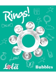 Прозрачное эрекционное кольцо Rings Bubbles - Lola Games - в Пскове купить с доставкой